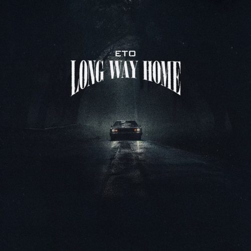 Eto — «Long Way Home»