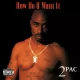 Трек 2Pac «How Do Want It», попал в чарт TikTok Billboard Top 50