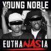 Young Noble — «euthaNASia»