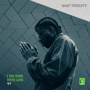 A$AP Twelvyy — «I Did More with Less (V1)»