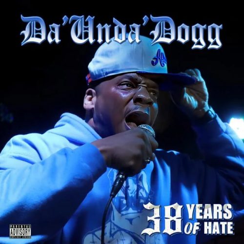 Da’Unda’Dogg — «38 Years Of Hate»