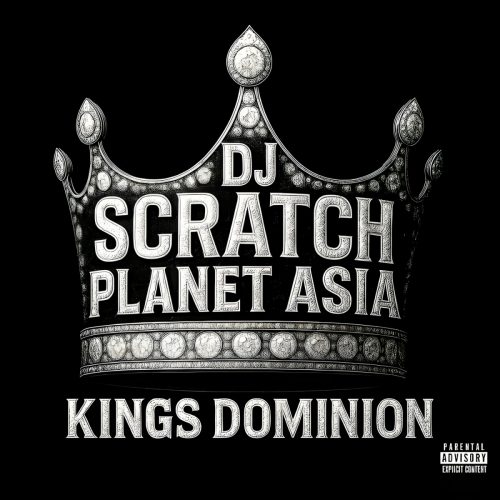 Planet Asia & DJ Scratch – «Kings Dominion»