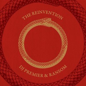 DJ Premier & Ransom — «The Reinvention»