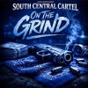 South Central Cartel — «On The Grind»