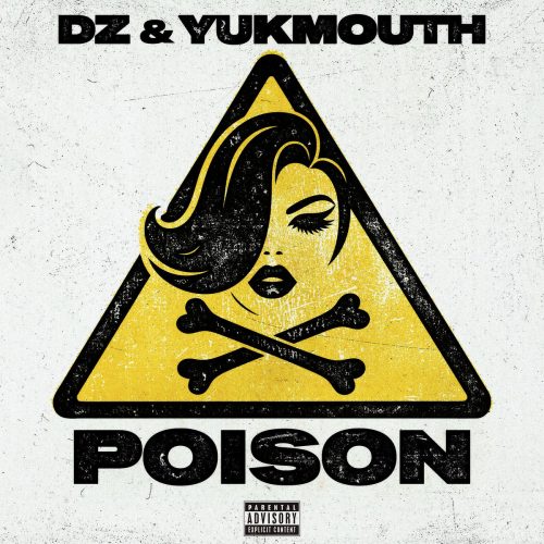 DZ & Yukmouth — «Poison»