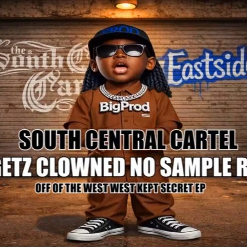 South Central Cartel — «Ya Getz Clowned (No Sample Remix)»
